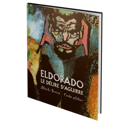 Eldorado, le délire d'Aguirre